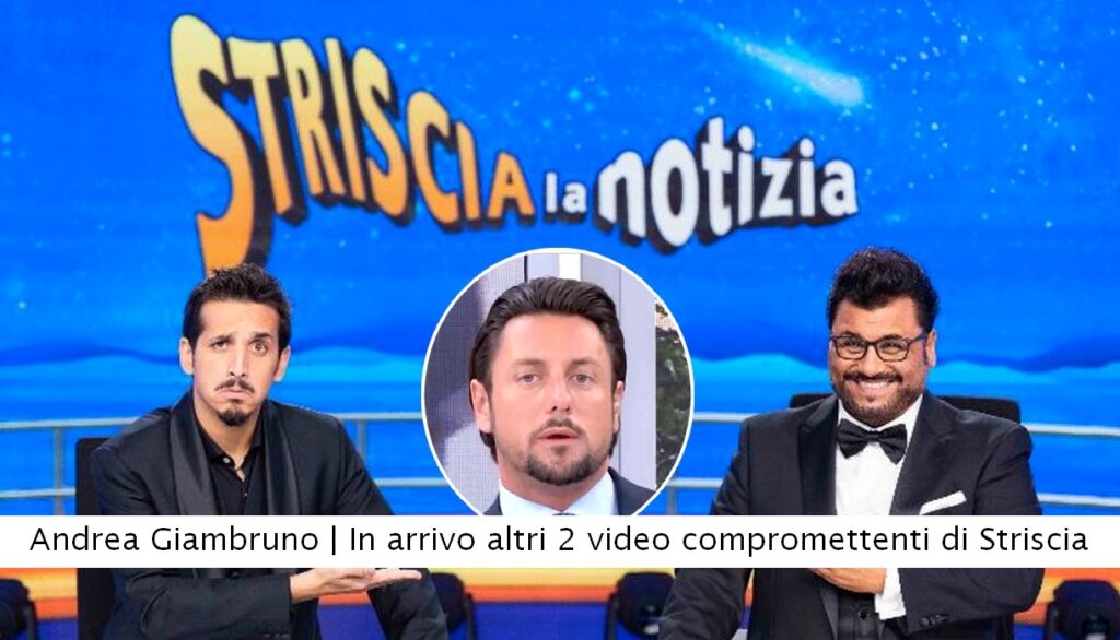 Andrea Giambruno, In arrivo altri 2 video compromettenti di Striscia