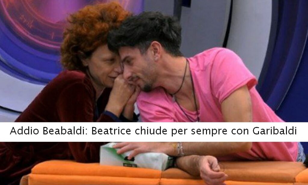 Beatrice chiude per sempre con Garibaldi