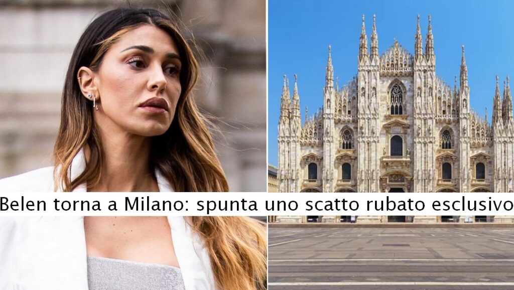 Belen è tornata a Milano. Spunta uno scatto rubato esclusivo