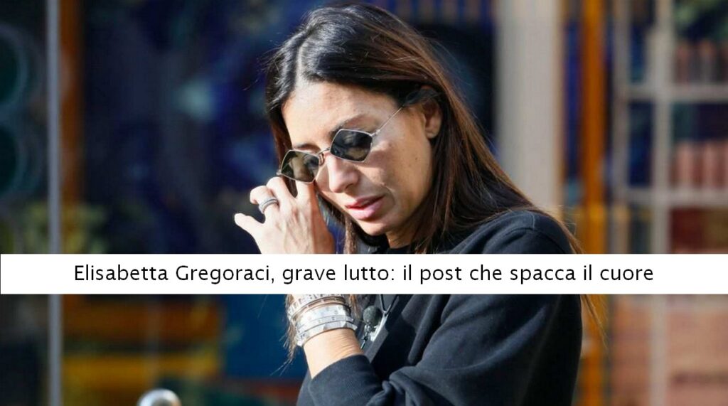 Elisabetta Gregoraci, grave lutto. Il post che spacca il cuore