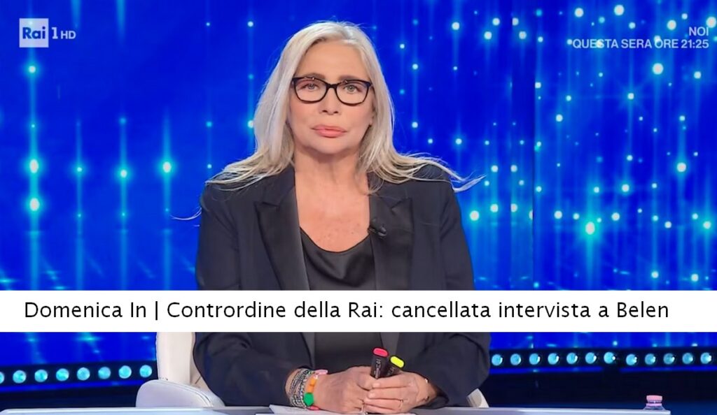 Domenica In Contrordine della Rai Cancellata intervista a Belen