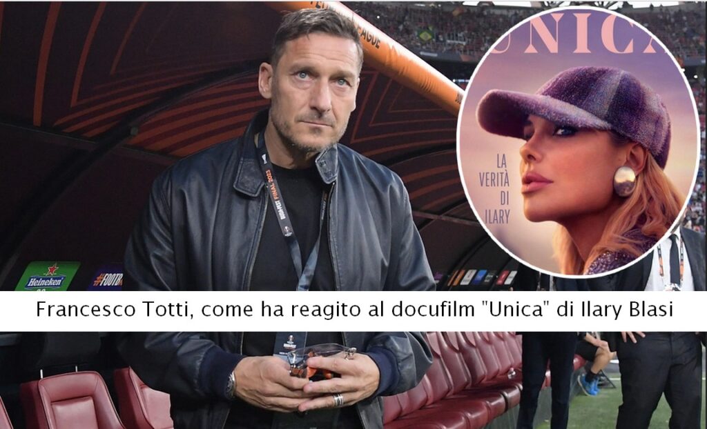 Francesco Totti, come ha reagito al docufilm di Ilary