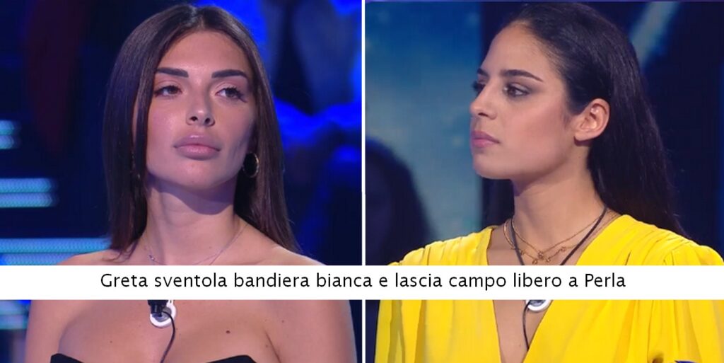 Grande Fratello Greta sventola bandiera bianca e lascia campo libero a Perla