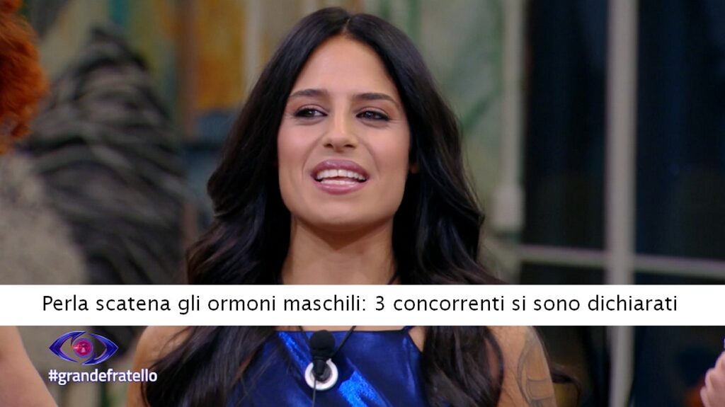 Grande Fratello, Perla scatena gli ormoni maschili