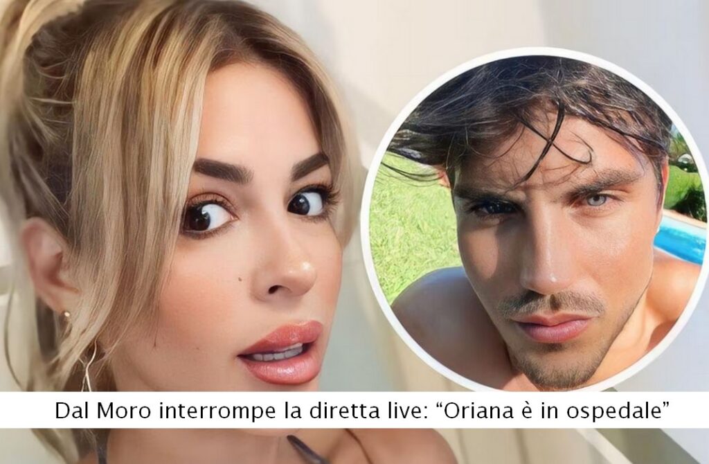 Oriana è in ospedale, Daniele interrompe diretta con i fan