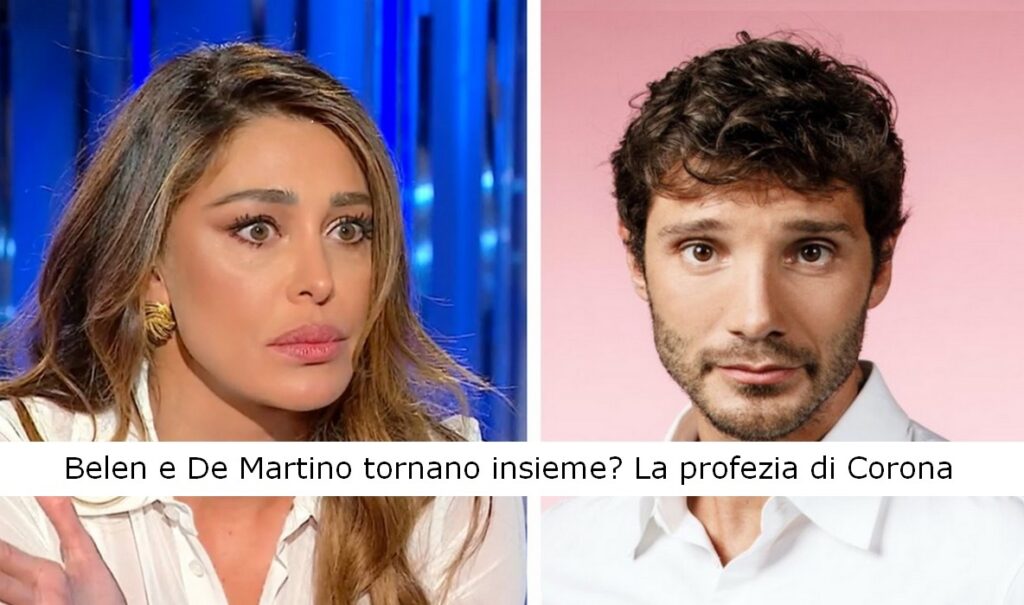 Belen e De Martino tornano insieme La profezia di Corona