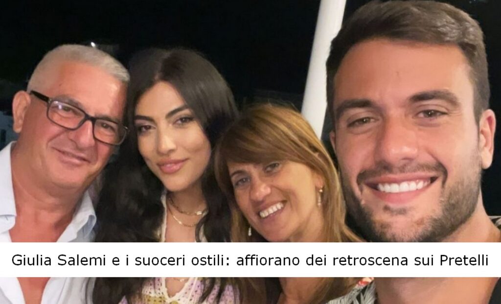 Giulia Salemi e i suoceri ostili. Affiorano dei retroscena sui Pretelli