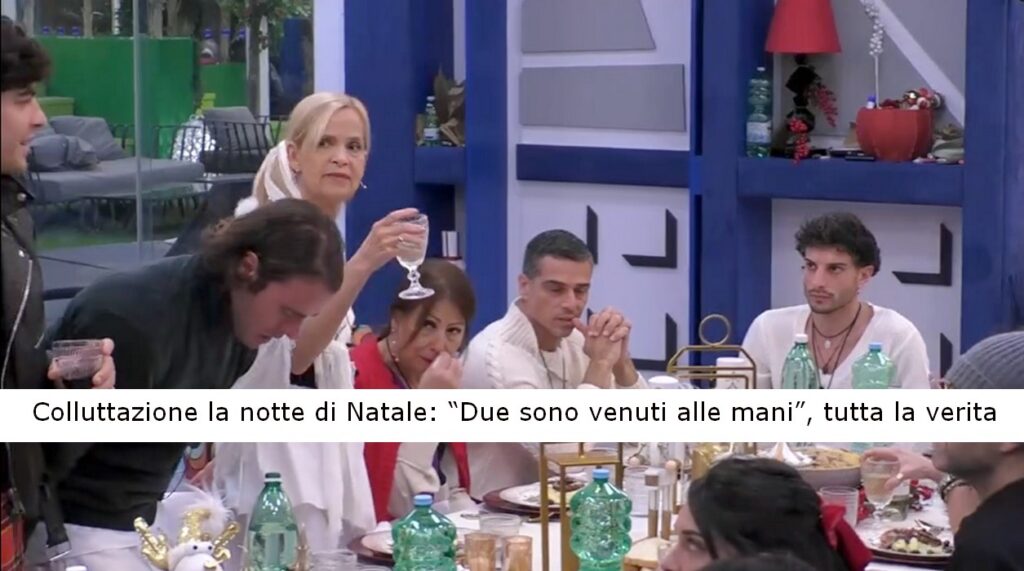 Grande Fratello, colluttazione notturna a Natale