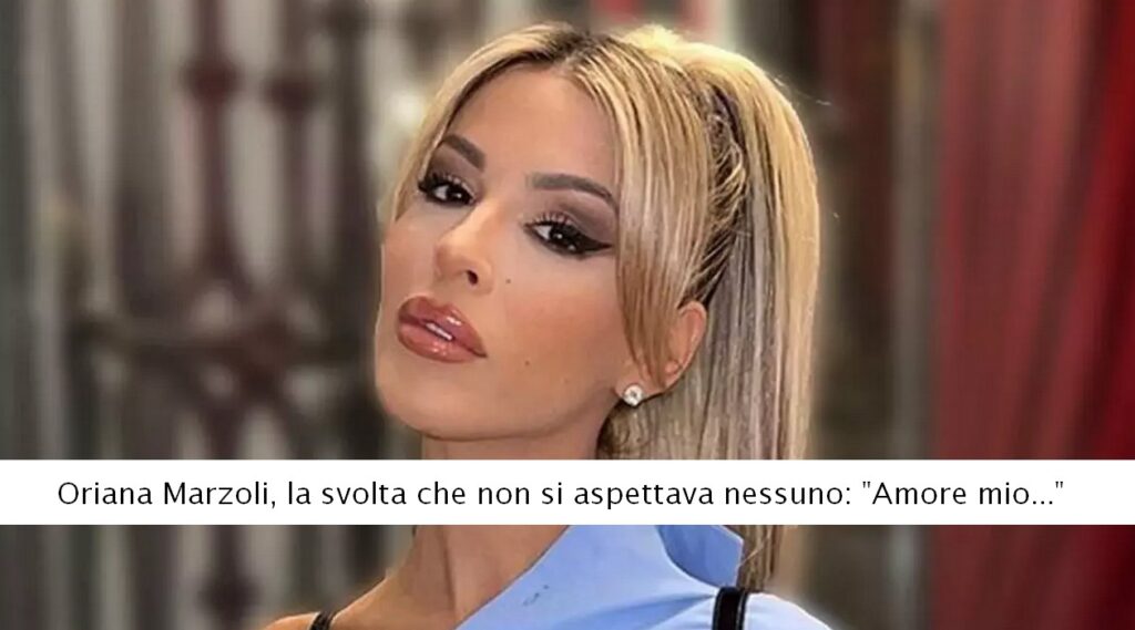 Oriana Marzoli e la svolta che non si aspettava nessuno